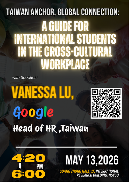 【Event Notification】Taiwan Anchor, Global Connection: A Guide for International Students in the Cross-Cultural WorkplaceImage